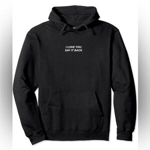 Lonely Ghost “I love you say it back” Unisex Hoodie